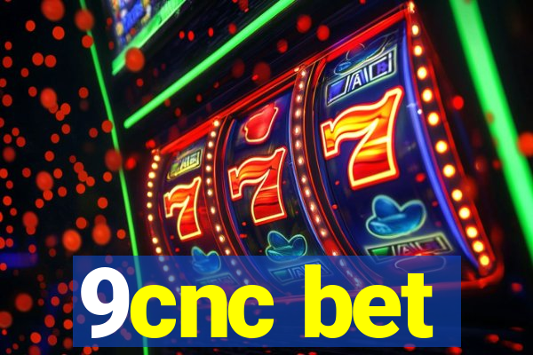 9cnc bet